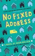 Kniha: No Fixed Address (Susin Nielsen). Andersen, 2020 Kniha: No Fixed Address (Susin Nielsen). Andersen, 2020
