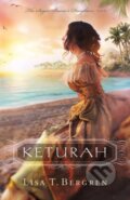 Kniha: Keturah (Lisa T. Bergren). , 2018 Kniha: Keturah (Lisa T. Bergren). , 2018