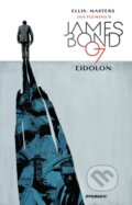 Kniha: James Bond: Eidolon (Warren Ellis). , 2018 Kniha: James Bond: Eidolon (Warren Ellis). , 2018