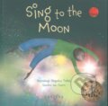 Kniha: Sing to The Moon (Nansubuga Nagadya Isdahl). , 2019 Kniha: Sing to The Moon (Nansubuga Nagadya Isdahl). , 2019