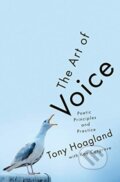 Kniha: The Art of Voice (Tony Hoagland). WW Norton & Co, 2019 Kniha: The Art of Voice (Tony Hoagland). WW Norton & Co, 2019