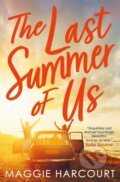 Kniha: The Last Summer of Us (Maggie Harcourt). Usborne, 2019 Kniha: The Last Summer of Us (Maggie Harcourt). Usborne, 2019
