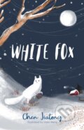 Kniha: White Fox (Chen Jiatong). Chicken House, 2019 Kniha: White Fox (Chen Jiatong). Chicken House, 2019