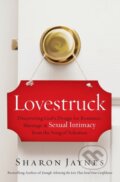 Kniha: Lovestruck (Sharon Jaynes). Thomas Nelson Publishers, 2019 Kniha: Lovestruck (Sharon Jaynes). Thomas Nelson Publishers, 2019