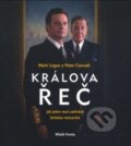Audiokniha: Králova řeč (Mark Logue a Peter Conradi). Mladá fronta, 2014 Audiokniha: Králova řeč (Mark Logue a Peter Conradi). Mladá fronta, 2014
