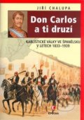 Kniha: Don Carlos a ti druzí (Jiří Chalupa). Epocha, 2008 Kniha: Don Carlos a ti druzí (Jiří Chalupa). Epocha, 2008