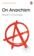 Kniha: On Anarchism (Noam Chomsky). Penguin Books, 2014 Kniha: On Anarchism (Noam Chomsky). Penguin Books, 2014
