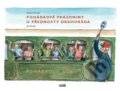 Kniha: Pohádkové prázdniny u přednosty Drahoráda (Robert Drozda). , 2015 Kniha: Pohádkové prázdniny u přednosty Drahoráda (Robert Drozda). , 2015