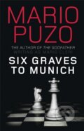 Kniha: Six Graves to Munich (Mario Puzo). , 2010 Kniha: Six Graves to Munich (Mario Puzo). , 2010