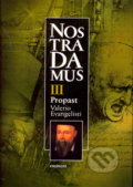 Kniha: Nostradamus III. Propast (Valerio Evangelisti). Eminent, 2002 Kniha: Nostradamus III. Propast (Valerio Evangelisti). Eminent, 2002