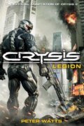 Kniha: Crysis: Legion (Peter Watts). Titan Books, 2011 Kniha: Crysis: Legion (Peter Watts). Titan Books, 2011