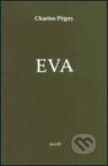 Kniha: Eva (Charles Péguy). MAUR film, 2003 Kniha: Eva (Charles Péguy). MAUR film, 2003