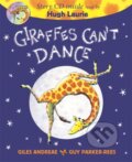 Kniha: Giraffes Can't Dance Book & CD (Giles Andreae). Orchard, 2019 Kniha: Giraffes Can't Dance Book & CD (Giles Andreae). Orchard, 2019
