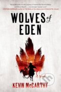 Kniha: Wolves of Eden (Kevin Mccarthy). WW Norton & Co, 2019 Kniha: Wolves of Eden (Kevin Mccarthy). WW Norton & Co, 2019