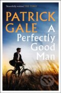 Kniha: A Perfectly Good Man (Patrick Gale). Tinder, 2018 Kniha: A Perfectly Good Man (Patrick Gale). Tinder, 2018