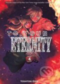 Kniha: To Your Eternity 4 (Yoshitoki Oima). Kodansha Comics, 2018 Kniha: To Your Eternity 4 (Yoshitoki Oima). Kodansha Comics, 2018