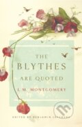 Kniha: The Blythes Are Quoted (L. M. Montgomery a Benjamin Lefebvre). , 2018 Kniha: The Blythes Are Quoted (L. M. Montgomery a Benjamin Lefebvre). , 2018