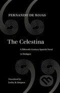 Kniha: The Celestina (Fernando de Rojas). University of California Press, 2019 Kniha: The Celestina (Fernando de Rojas). University of California Press, 2019