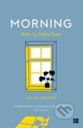 Kniha: Morning (Allan Jenkins). Fourth Estate, 2019 Kniha: Morning (Allan Jenkins). Fourth Estate, 2019