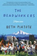 Kniha: The Beadworkers (Beth Piatote). Counterpoint, 2020 Kniha: The Beadworkers (Beth Piatote). Counterpoint, 2020