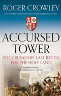 Kniha: Accursed Tower (Roger Crowley). Yale University Press, 2020 Kniha: Accursed Tower (Roger Crowley). Yale University Press, 2020
