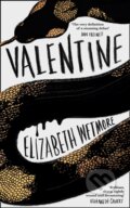 Kniha: Valentine (Elizabeth Wetmore). Fourth Estate, 2020 Kniha: Valentine (Elizabeth Wetmore). Fourth Estate, 2020