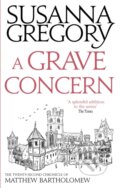 Kniha: A Grave Concern (Susanna Gregory). Sphere, 2017 Kniha: A Grave Concern (Susanna Gregory). Sphere, 2017