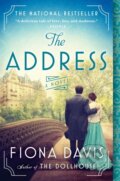 Kniha: The Address (Fiona Davis). , 2018 Kniha: The Address (Fiona Davis). , 2018