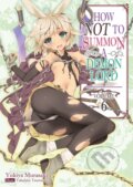 Kniha: How NOT to Summon a Demon Lord (Yukiya Murasaki). J-Novel Club, 2019 Kniha: How NOT to Summon a Demon Lord (Yukiya Murasaki). J-Novel Club, 2019