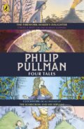 Kniha: Four Tales (Philip Pullman). Puffin Books, 2019 Kniha: Four Tales (Philip Pullman). Puffin Books, 2019