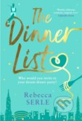 Kniha: The Dinner List (Rebecca Serle). Allen and Unwin, 2019 Kniha: The Dinner List (Rebecca Serle). Allen and Unwin, 2019