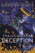 Kniha: Guinevere Deception (Kiersten White). Ember, 2020 Kniha: Guinevere Deception (Kiersten White). Ember, 2020