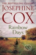 Kniha: Rainbow Days (Josephine Cox). Headline Book, 2017 Kniha: Rainbow Days (Josephine Cox). Headline Book, 2017