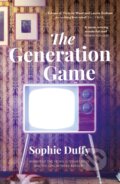 Kniha: The Generation Game (Sophie Duffy). Legend Press Ltd, 2018 Kniha: The Generation Game (Sophie Duffy). Legend Press Ltd, 2018