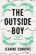 Kniha: The Outside Boy (Jeanine Cummins). Tinder, 2020 Kniha: The Outside Boy (Jeanine Cummins). Tinder, 2020