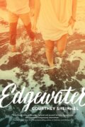 Kniha: Edgewater (Courtney Sheinmel). Amulet Books, 2018 Kniha: Edgewater (Courtney Sheinmel). Amulet Books, 2018