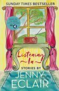 Kniha: Listening In (Jenny Eclair). Sphere, 2019 Kniha: Listening In (Jenny Eclair). Sphere, 2019