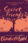 Kniha: Secret Friends (Elizabeth Laird). Pan Macmillan, 2019 Kniha: Secret Friends (Elizabeth Laird). Pan Macmillan, 2019