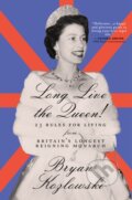 Kniha: Long Live the Queen (Bryan Kozlowski). , 2020 Kniha: Long Live the Queen (Bryan Kozlowski). , 2020