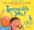 Kniha: Incredible You! (Kristina Tracy a Wayne Dyer). Hay House, 2020 Kniha: Incredible You! (Kristina Tracy a Wayne Dyer). Hay House, 2020