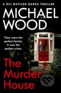 Kniha: The Murder House (Michael Wood). One More Chapter, 2020 Kniha: The Murder House (Michael Wood). One More Chapter, 2020