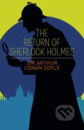 Kniha: The Return of Sherlock Holmes (Sir Arthur Conan Doyle). Arcturus, 2017 Kniha: The Return of Sherlock Holmes (Sir Arthur Conan Doyle). Arcturus, 2017