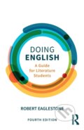 Kniha: Doing English (Robert Eaglestone). Routledge, 2017 Kniha: Doing English (Robert Eaglestone). Routledge, 2017