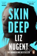 Kniha: Skin Deep (Liz Nugent). Penguin Books, 2018 Kniha: Skin Deep (Liz Nugent). Penguin Books, 2018