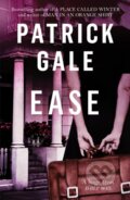 Kniha: Ease (Patrick Gale). Tinder, 2018 Kniha: Ease (Patrick Gale). Tinder, 2018