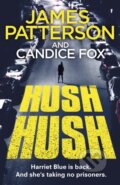 Kniha: Hush Hush (Candice Fox a James Patterson). Arrow Books, 2020 Kniha: Hush Hush (Candice Fox a James Patterson). Arrow Books, 2020