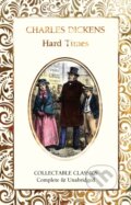 Kniha: Hard Times (Charles Dickens). Flame Tree Publishing, 2020 Kniha: Hard Times (Charles Dickens). Flame Tree Publishing, 2020