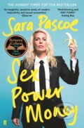 Kniha: Sex Power Money (Sara Pascoe). Faber and Faber, 2020 Kniha: Sex Power Money (Sara Pascoe). Faber and Faber, 2020