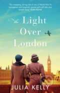 Kniha: The Light Over London (Julia Kelly). Orion, 2019 Kniha: The Light Over London (Julia Kelly). Orion, 2019