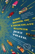 Kniha: The Book of Chocolate Saints (Jeet Thayil). Faber and Faber, 2019 Kniha: The Book of Chocolate Saints (Jeet Thayil). Faber and Faber, 2019